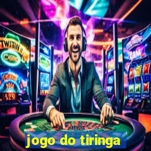 jogo do tiringa