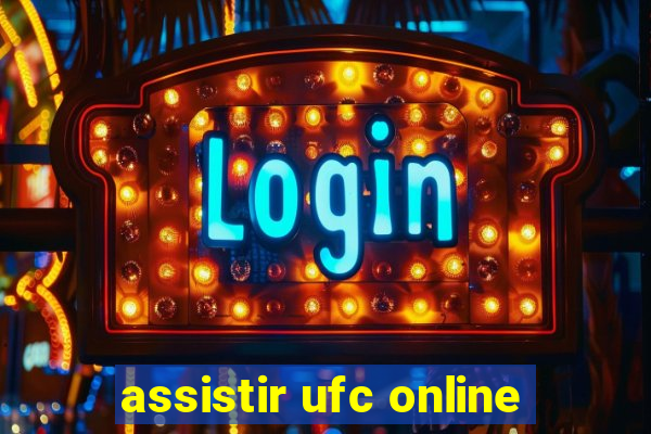 assistir ufc online