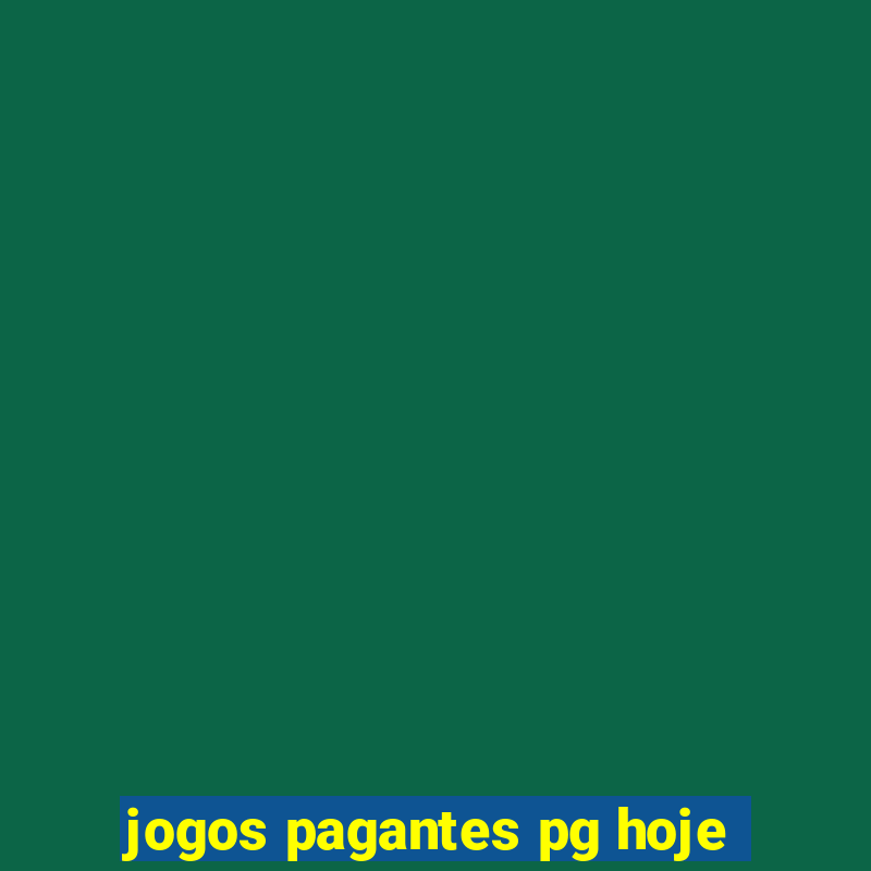 jogos pagantes pg hoje