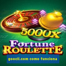 goocli.com como funciona