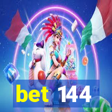 bet 144