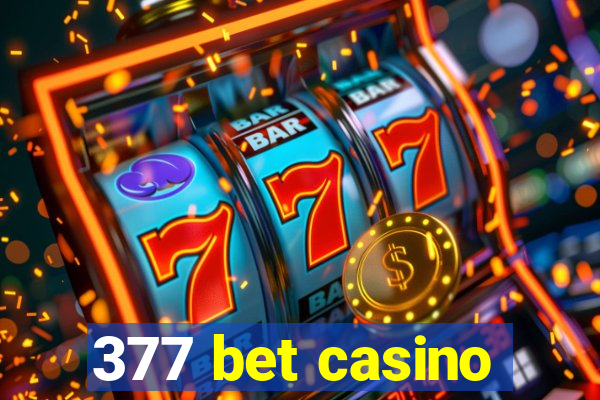 377 bet casino