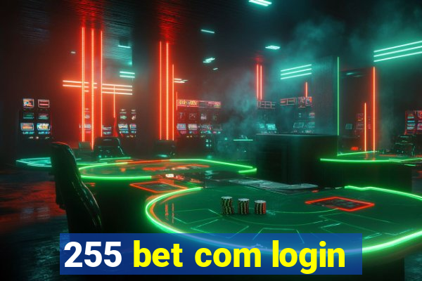 255 bet com login