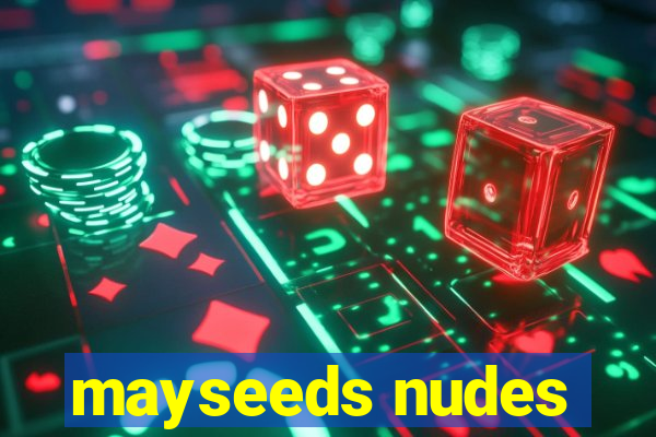 mayseeds nudes