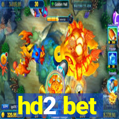 hd2 bet