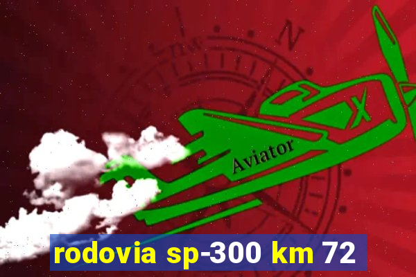 rodovia sp-300 km 72