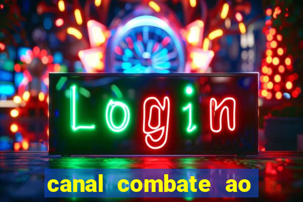 canal combate ao vivo gratis multicanais