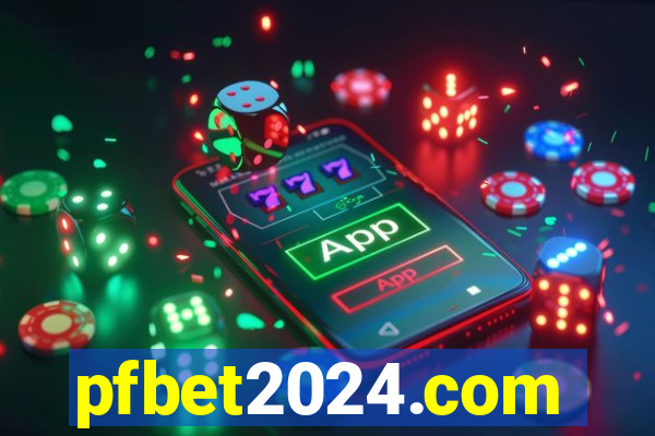 pfbet2024.com