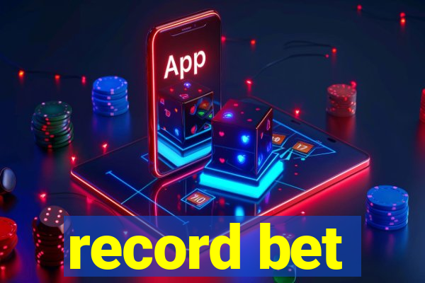 record bet