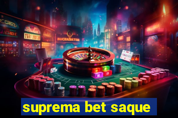 suprema bet saque