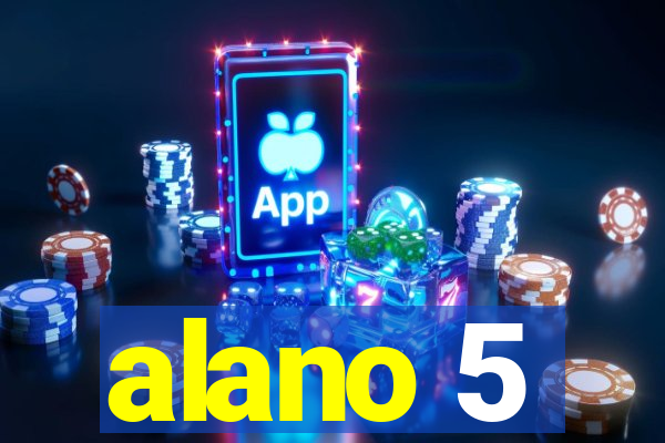 alano 5