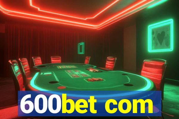 600bet com