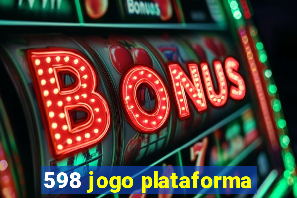 598 jogo plataforma