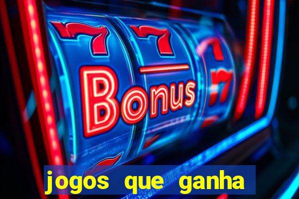 jogos que ganha dinheiro sem depositar nada