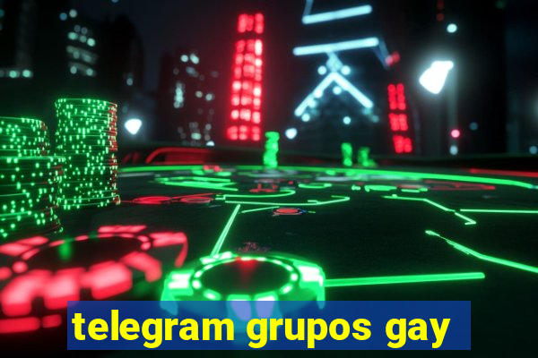 telegram grupos gay