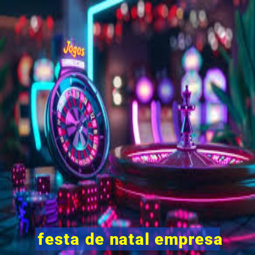 festa de natal empresa