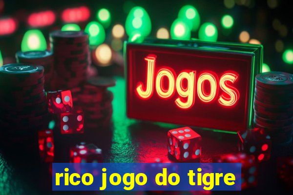 rico jogo do tigre