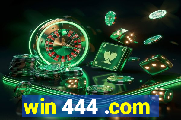 win 444 .com