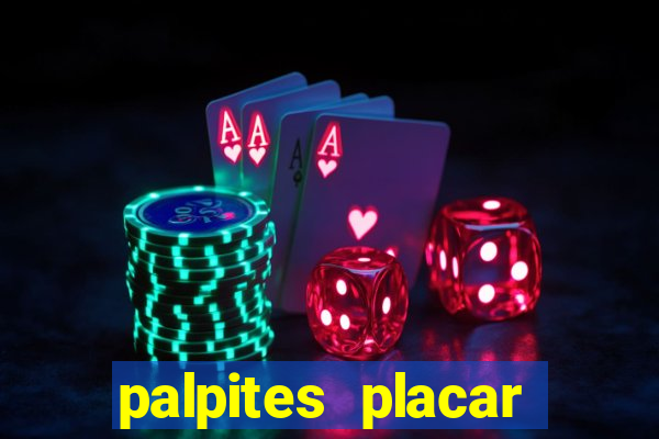 palpites placar exato dos jogos de amanh?