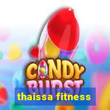 thaissa fitness