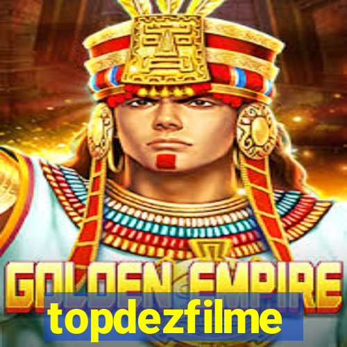 topdezfilme