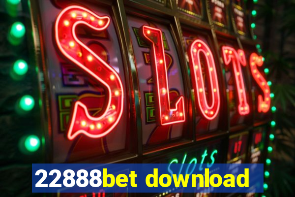 22888bet download