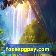 foxespgpay.com