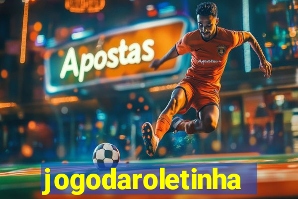 jogodaroletinha