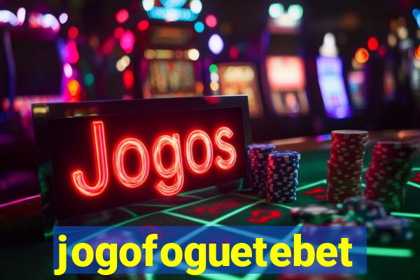 jogofoguetebet