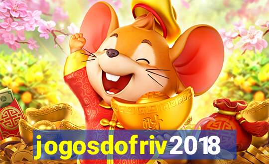 jogosdofriv2018