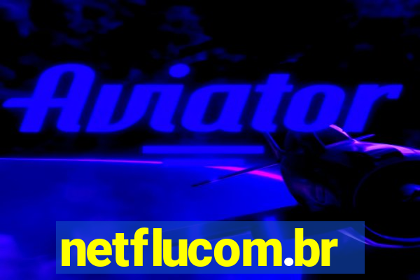 netflucom.br