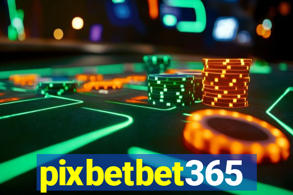 pixbetbet365