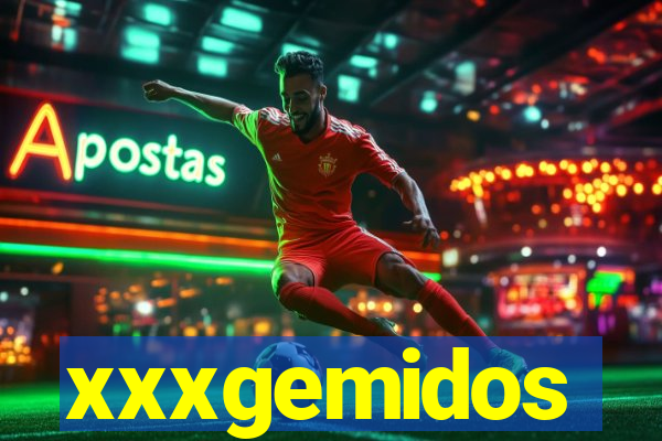 xxxgemidos